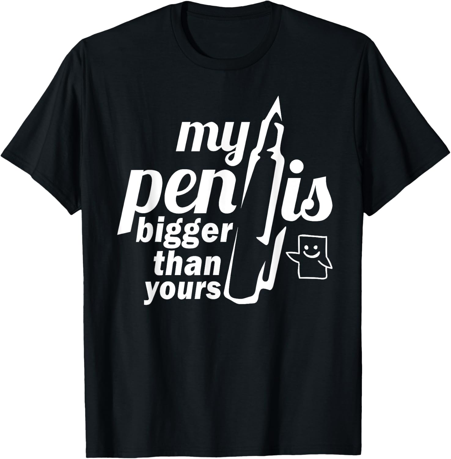 My Pen Is Bigger Than Yours Funny Famous Author Writer Gift T-Shirt - T-Shirt | Black