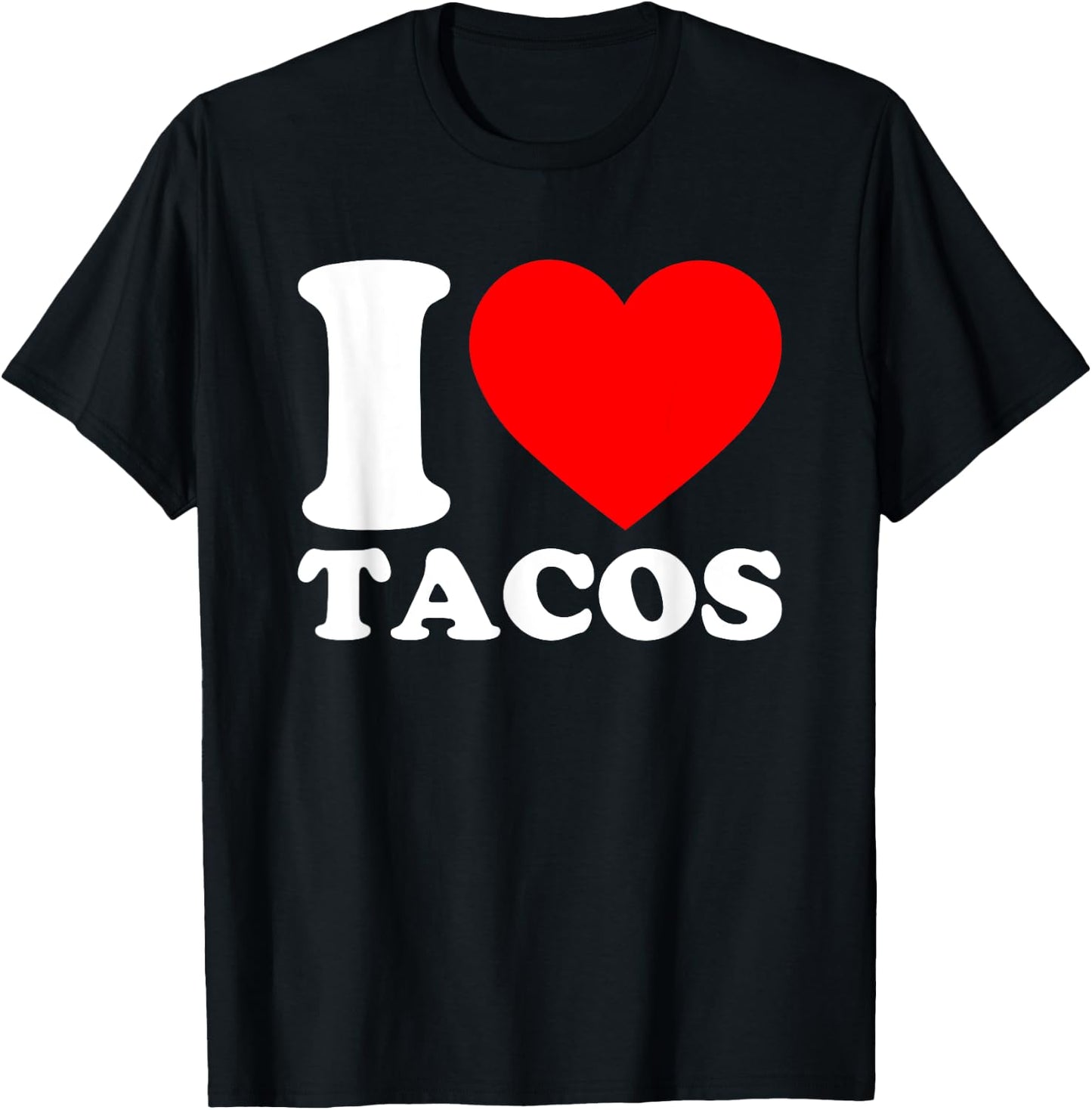 I Love Food Shirts I Heart Food Shirts By DaT -Adults Women's Black Small Tacos Lover Theme, Heart Pattern Short Sleeve Collarless Round Neck Modern Classic T-Shirt - T-Shirt | Black
