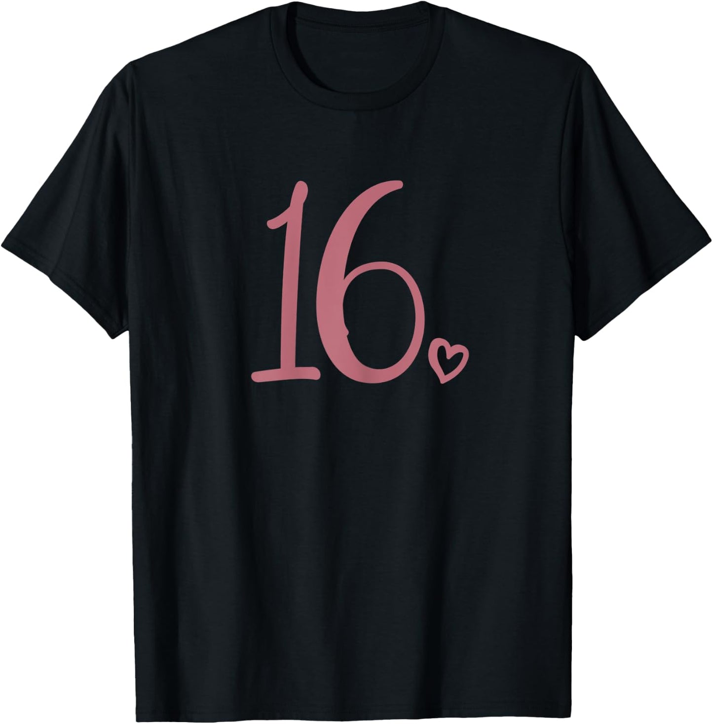 16th Birthday, For Girls, Sixteen Cute Number 16 Years Old T-Shirt - T-Shirt | Black