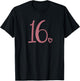 16th Birthday, For Girls, Sixteen Cute Number 16 Years Old T-Shirt - T-Shirt | Black