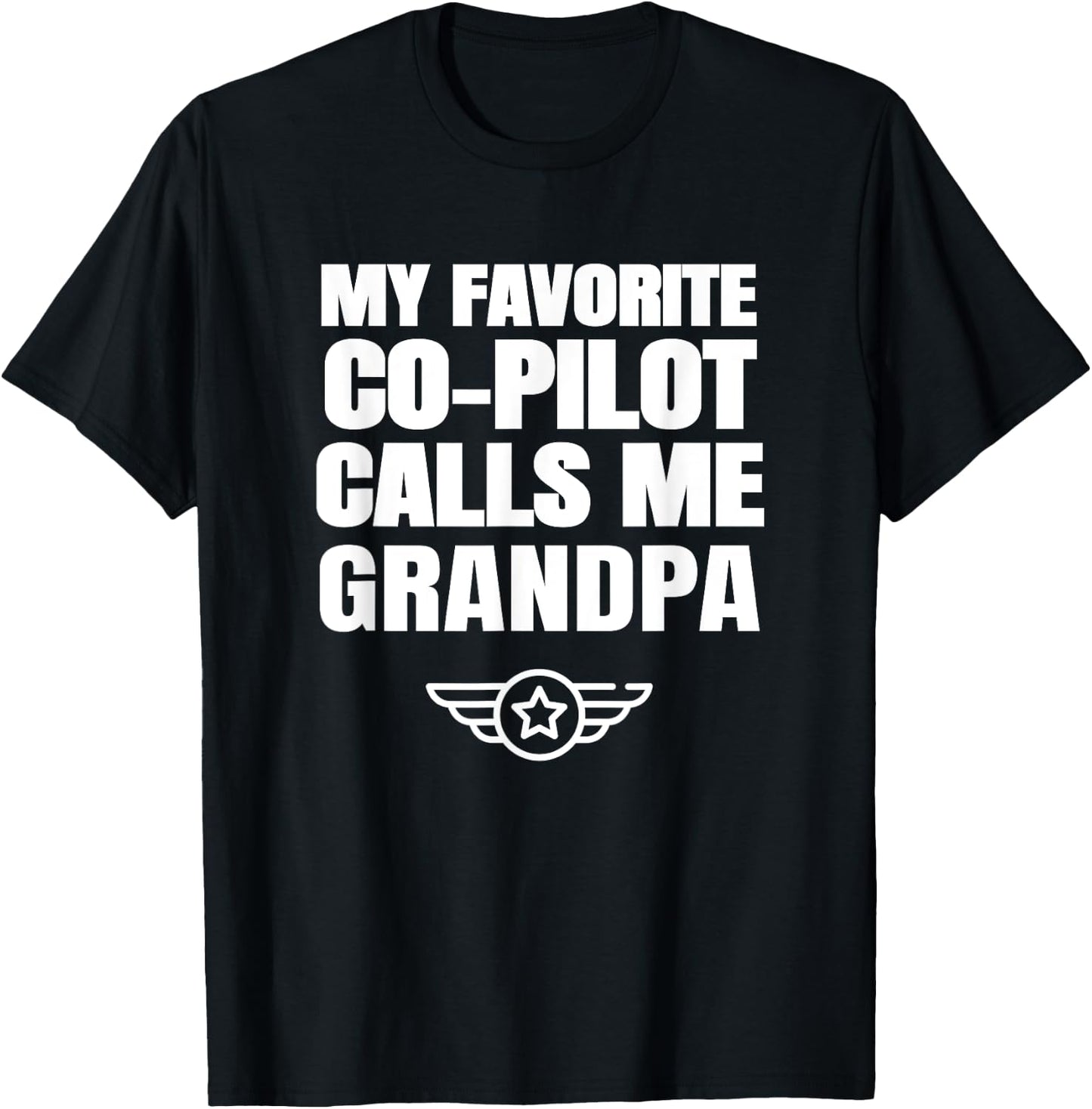 My Favorite Co Pilot Calls Me Grandpa Aviation Airplane T-Shirt - T-Shirt | Black