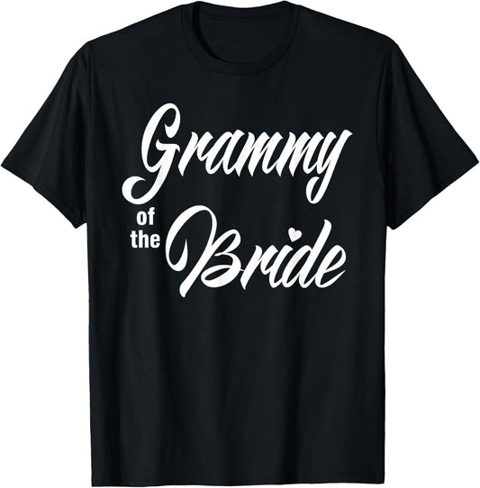 Grammy Of Bride Wedding Party Funny Matching Bridal Party T-Shirt - T-Shirt | Black