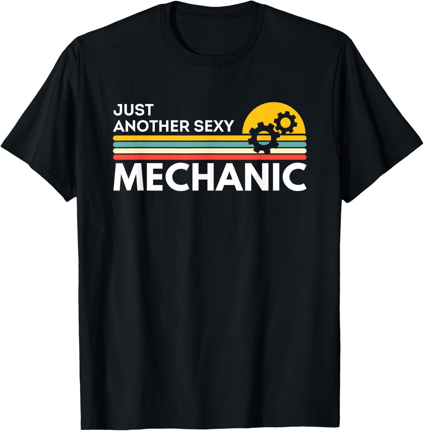 Just Another Sexy Mechanic Funny T-Shirt - T-Shirt | Black