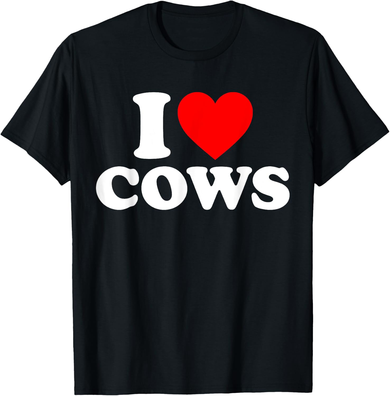 Funny I Love Cows I Heart Cows Cow Lover - -Adults, Black, Short Sleeve, Classic Fit, , Small, Medium, Large, Extra Large T-Shirt - T-Shirt | Black