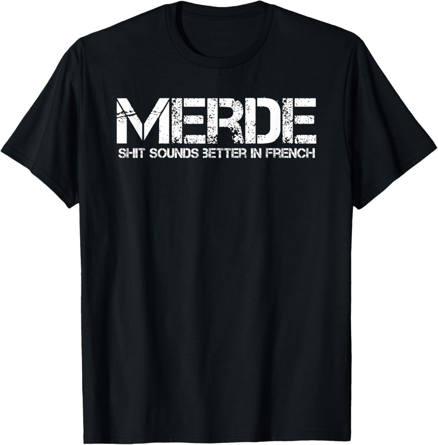 Funny Merde French Saying Adult Words Obscene Language Gifts T-Shirt - T-Shirt | Black