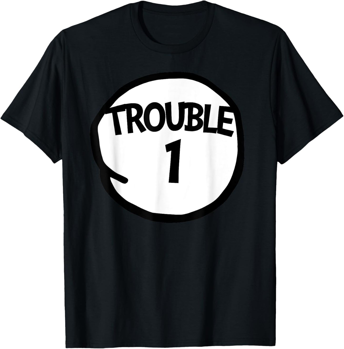 Trouble 1 Funny Trouble One Matching Group Trouble 1 T-Shirt - T-Shirt | Black