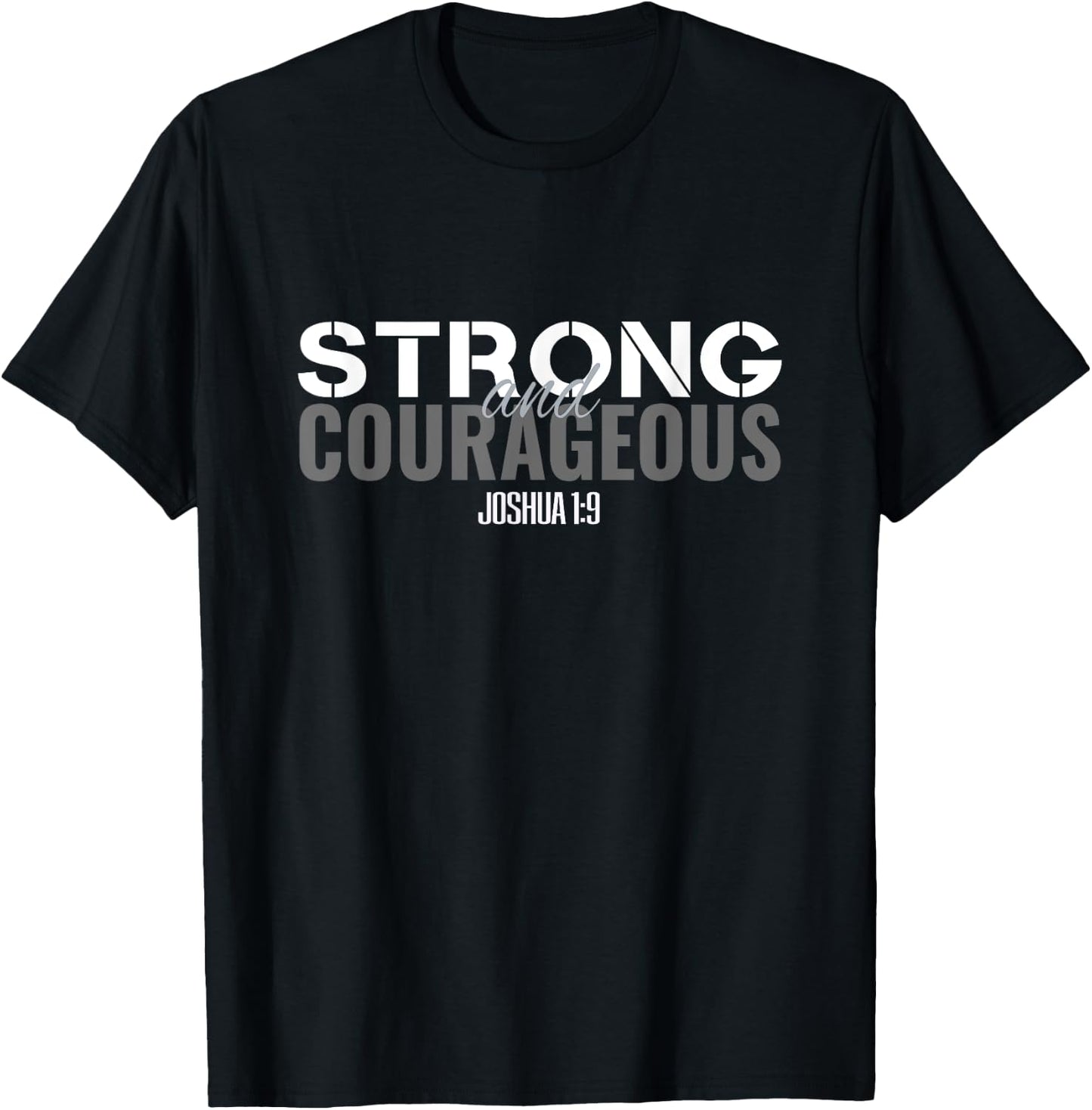 Be Strong & Courageous Bible Verse Men Women Joshua 1:9 T-Shirt - T-Shirt | Black