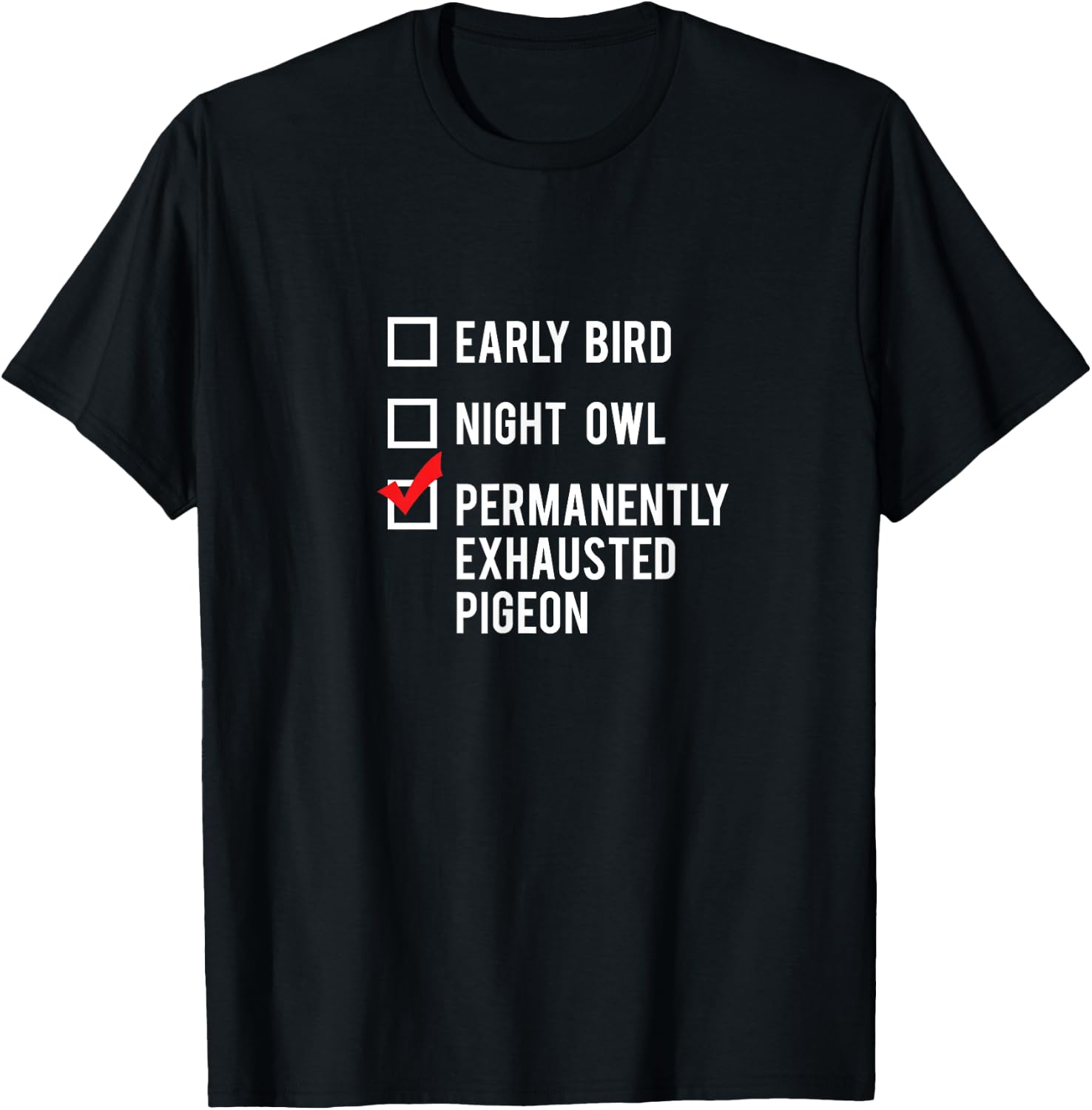 Permanently Exhausted Pigeon T-Shirt - T-Shirt | Black