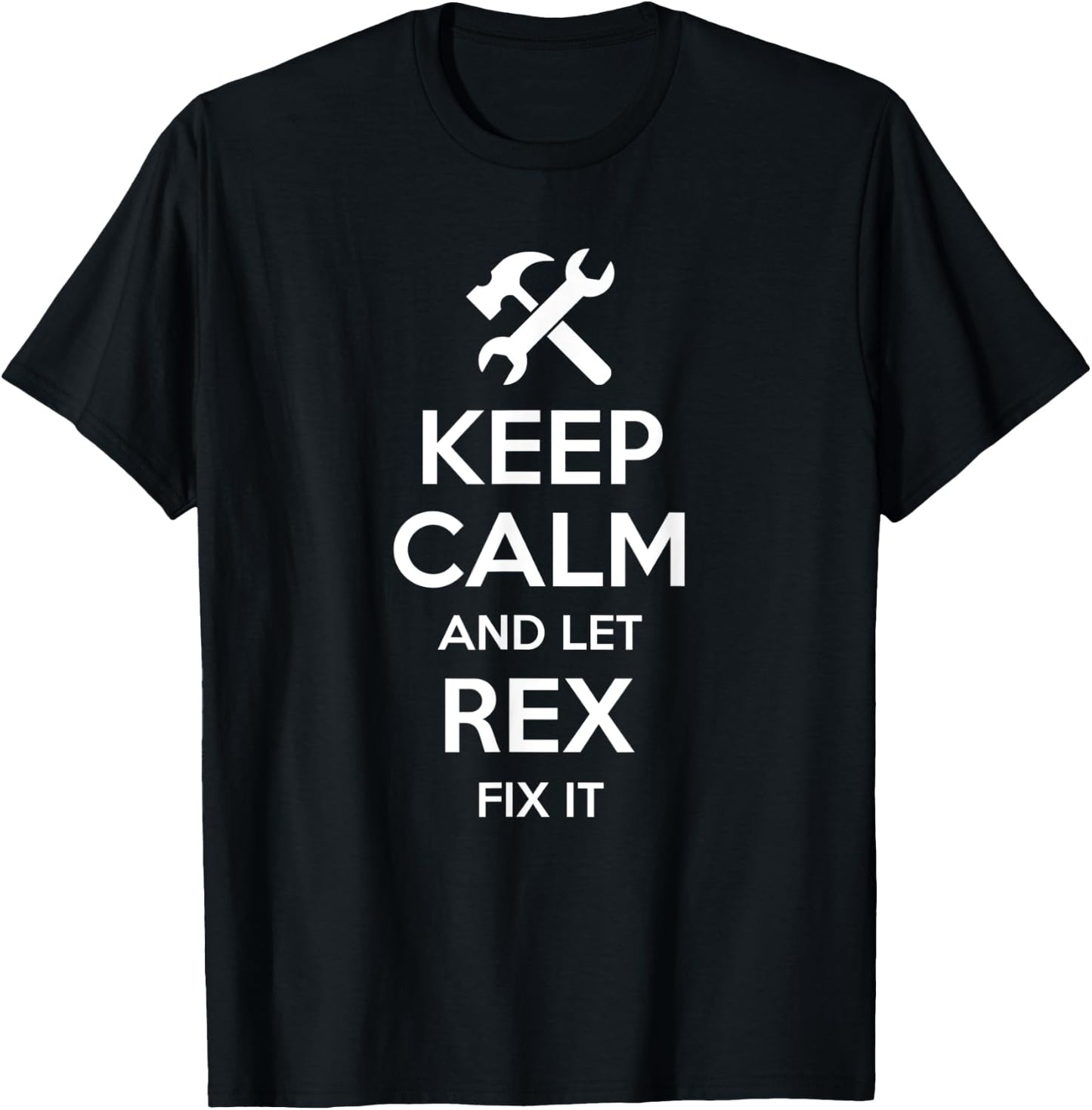 REX Fix Quote Funny Birthday Personalized Name Gift T-Shirt - T-Shirt | Black