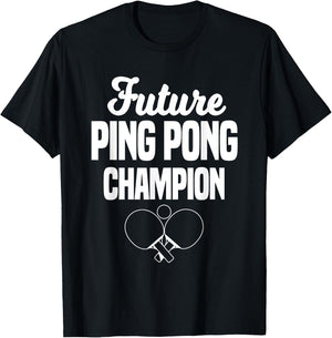 Future Ping Pong Champion Table Tennis Player Coach T-Shirt - T-Shirt | Black