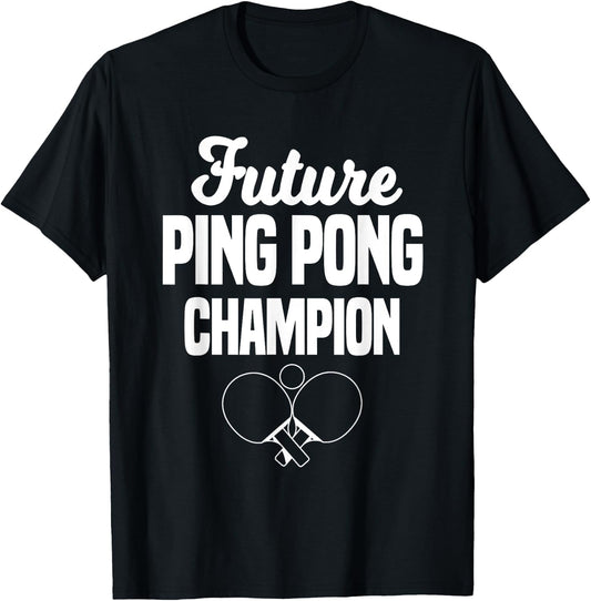 Future Ping Pong Champion Table Tennis Player Coach T-Shirt - T-Shirt | Black