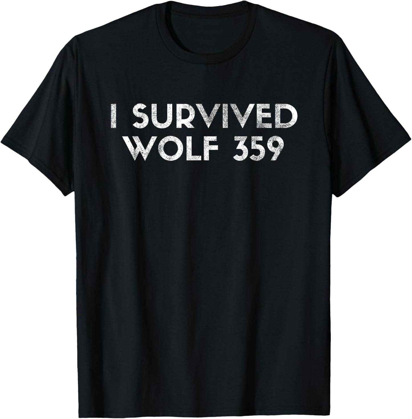 Wolf 359 Survived Funny Science Fiction Space T-Shirt - T-Shirt | Black