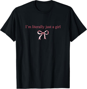 I'm Literally Just A Girl Coquette Pink Ribbon Bow T-Shirt - T-Shirt | Black