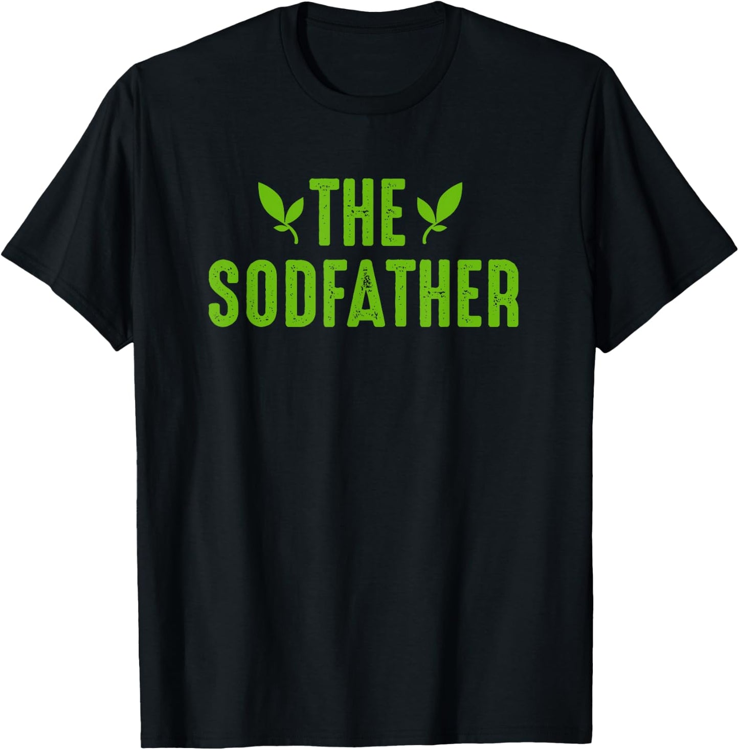 The Sodfather - Landscaping Outfit Gifts For Landscapers T-Shirt - T-Shirt | Black