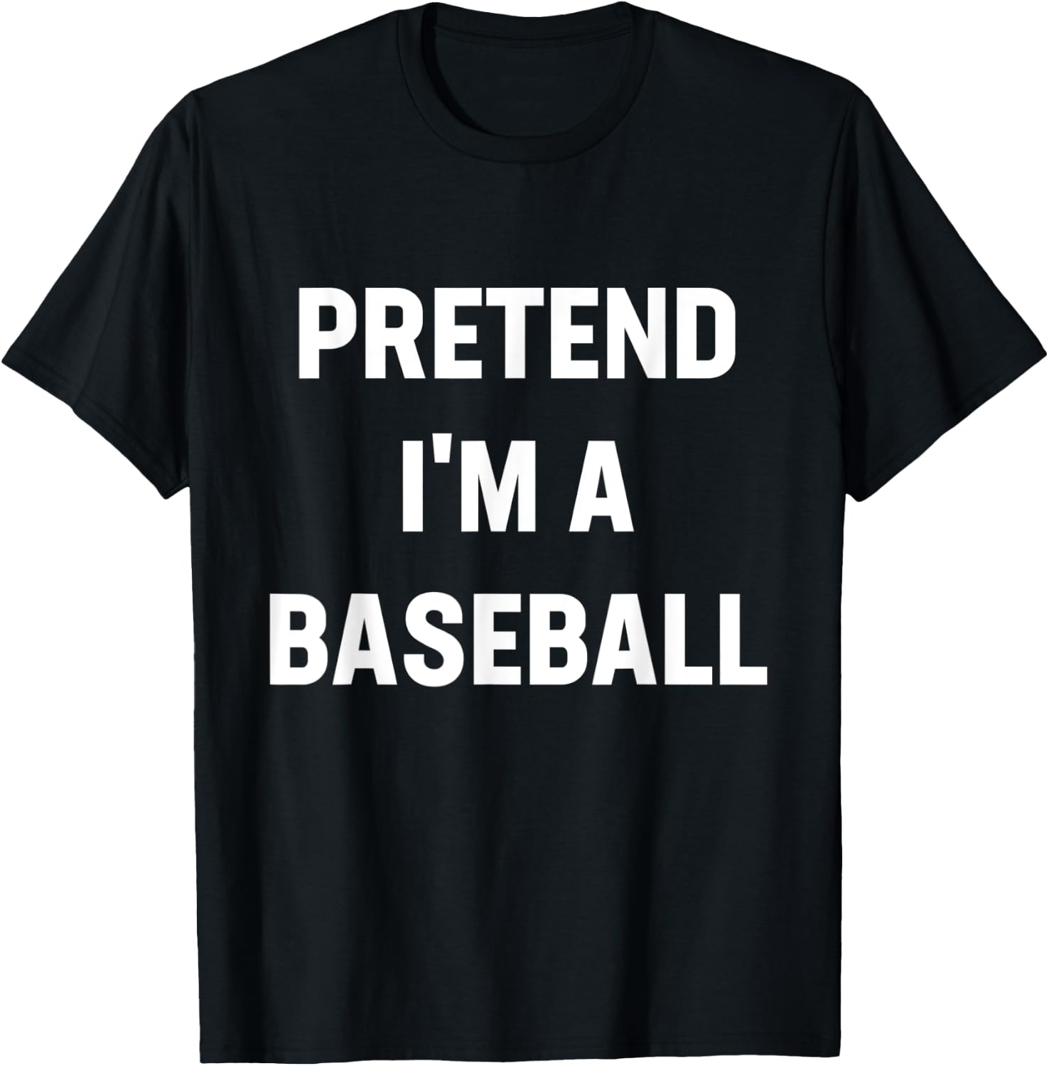 Pretend I'm A Baseball Costume Funny Halloween Party T-Shirt - T-Shirt | Black