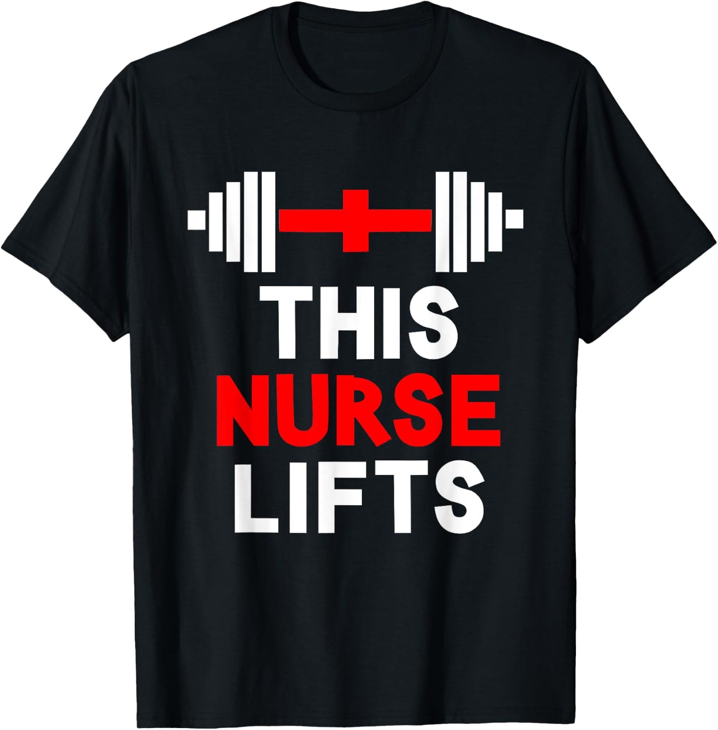 Funny This Nurse Lifts Gym Workout Fitness Training Nursing T-Shirt - T-Shirt | Black