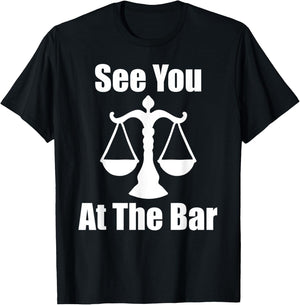 See You At The Bar Funny Law School Graduates Graduation T-Shirt - T-Shirt | Black