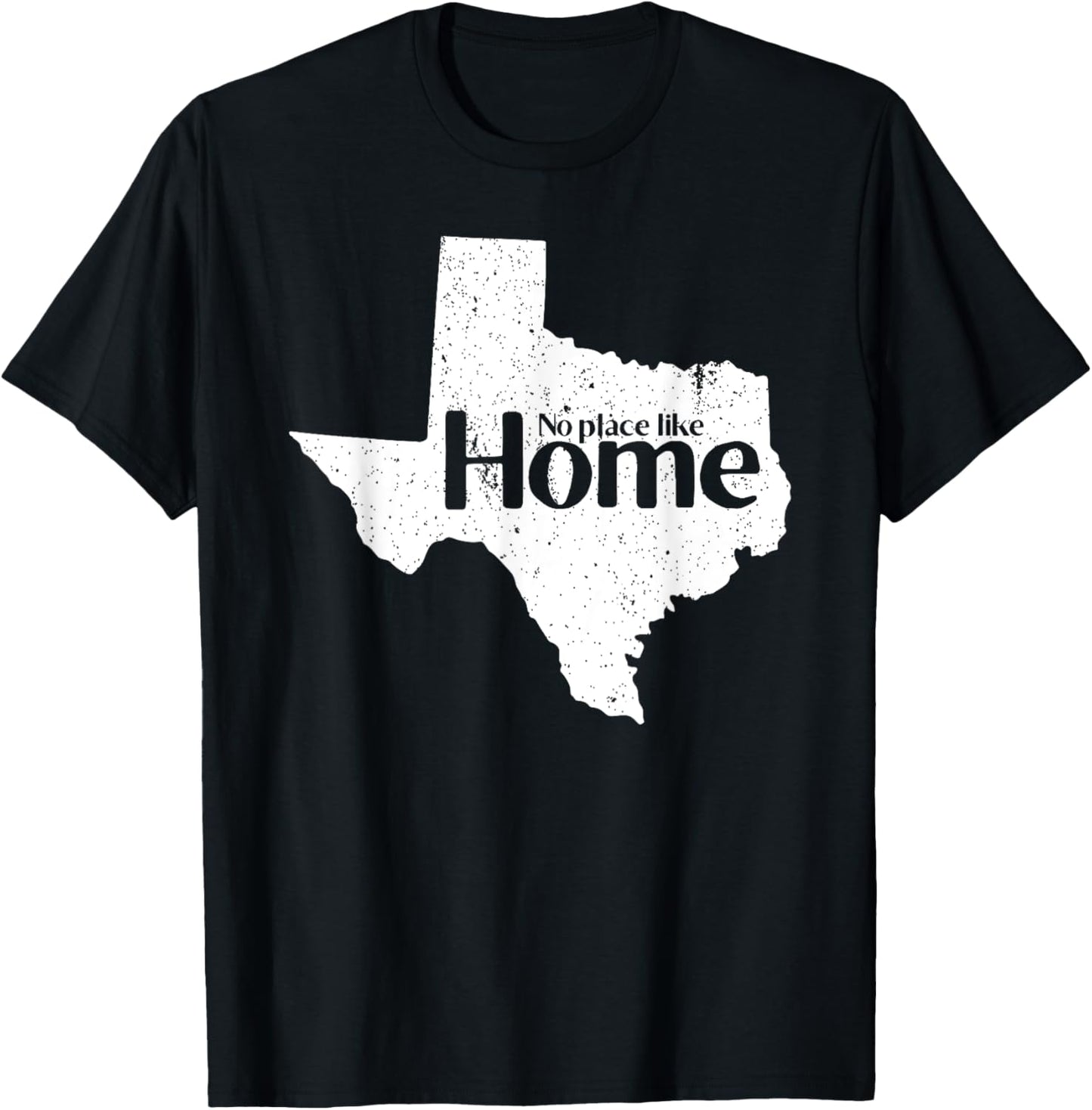 Texas - No Place Like Home Vintage Design Gift T-Shirt - T-Shirt | Black