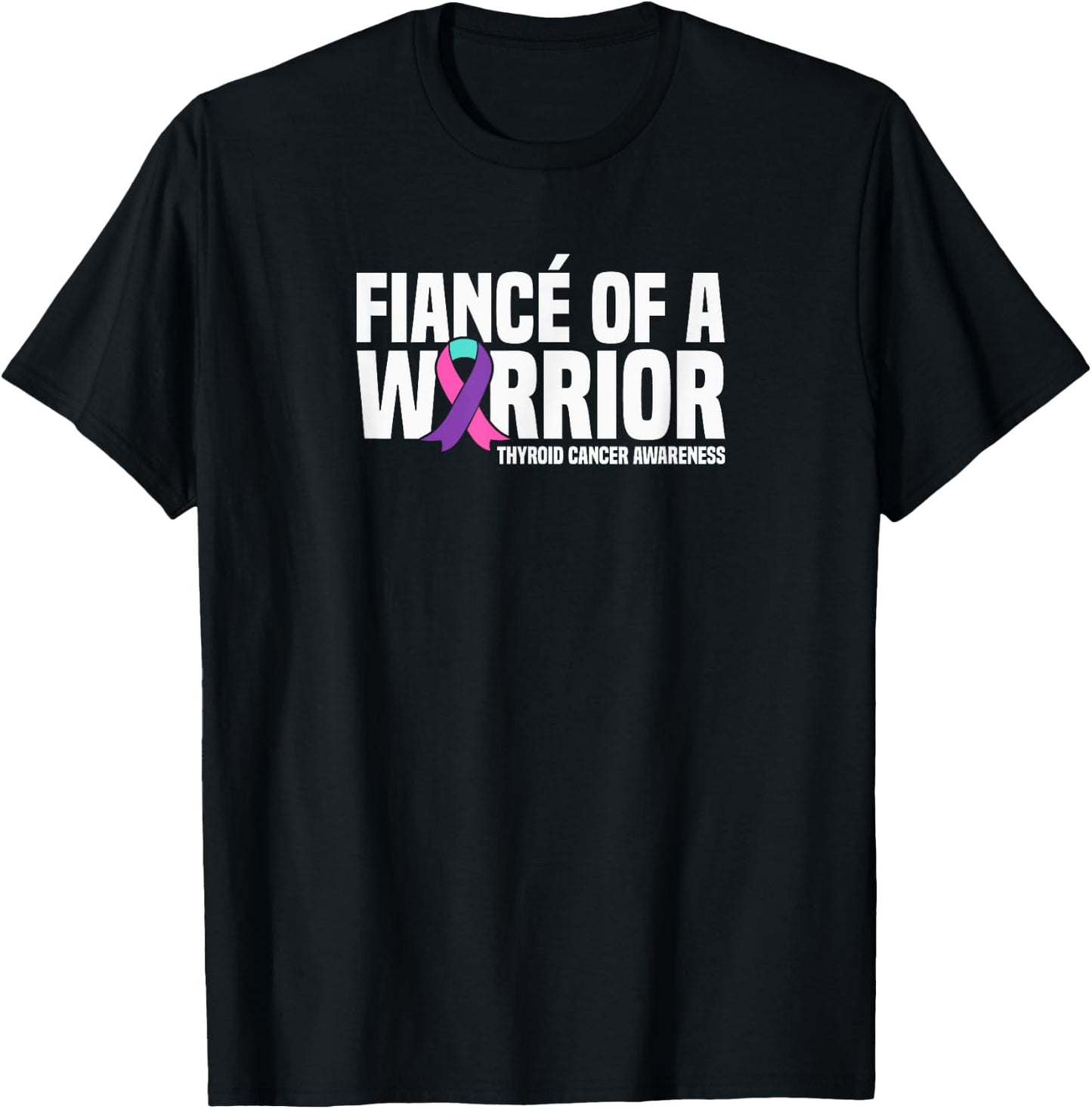 Fiance of a Warrior Thyroid Cancer Awareness T-Shirt - T-Shirt | Black