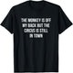 The Monkey Is Off My Back But The Circus Is Still In Town T-Shirt - T-Shirt | Black