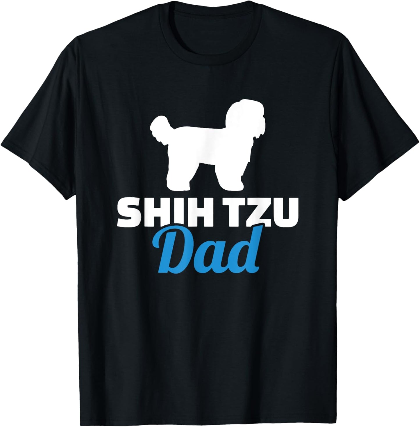Shih Tzu Dad T-Shirt - T-Shirt | Black
