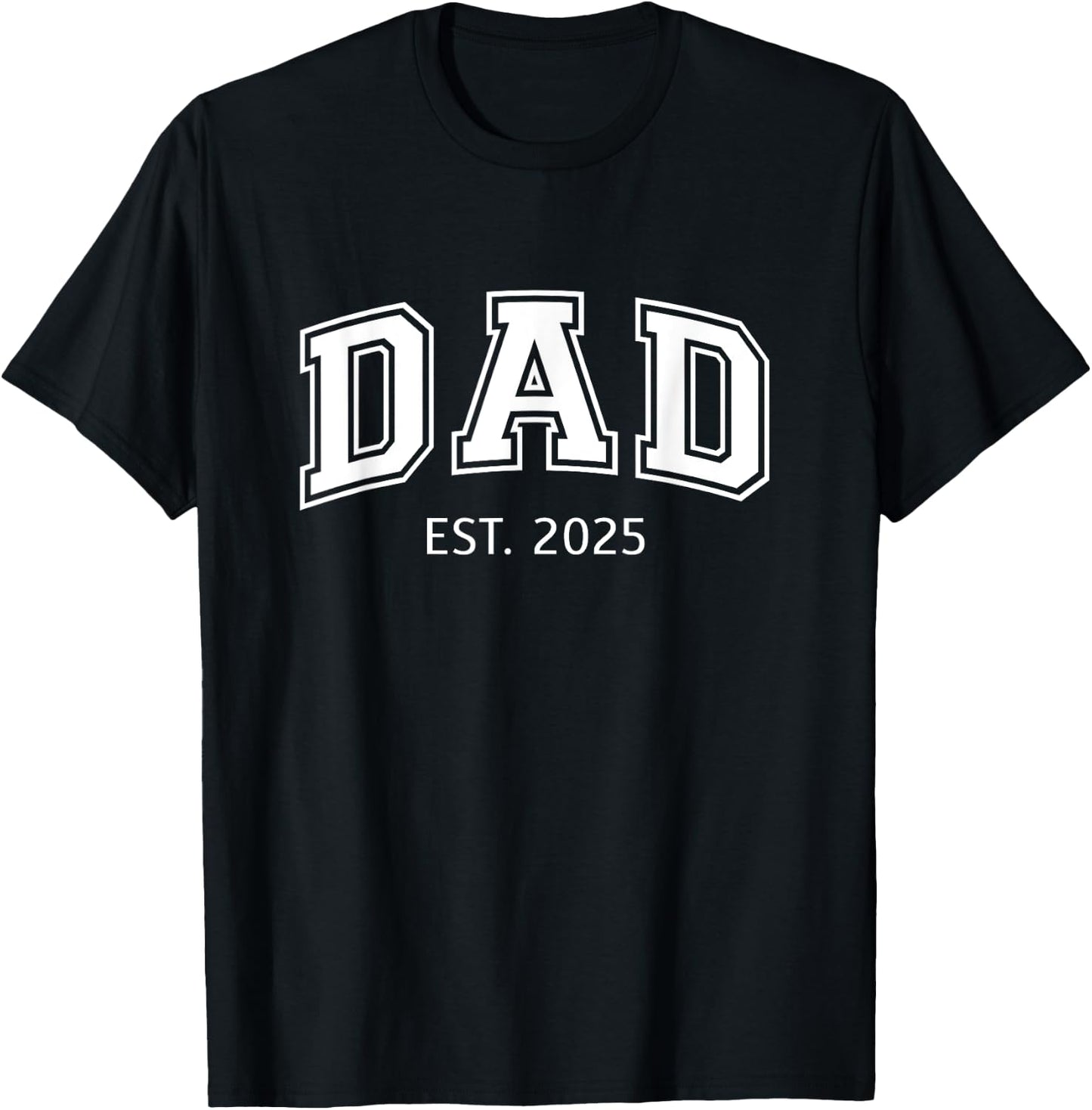 Promoted To Dad Est 2025 Daddy To Be First Time Dad Father T-Shirt - T-Shirt | Black