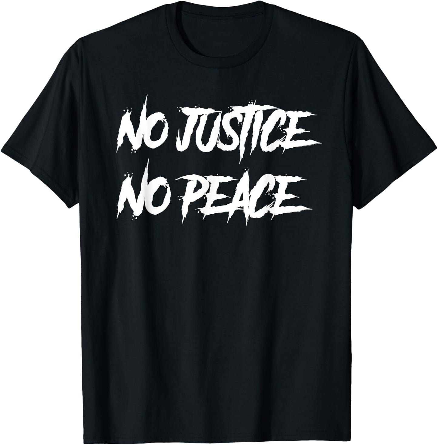 No justice No peace T-Shirt - T-Shirt | Black