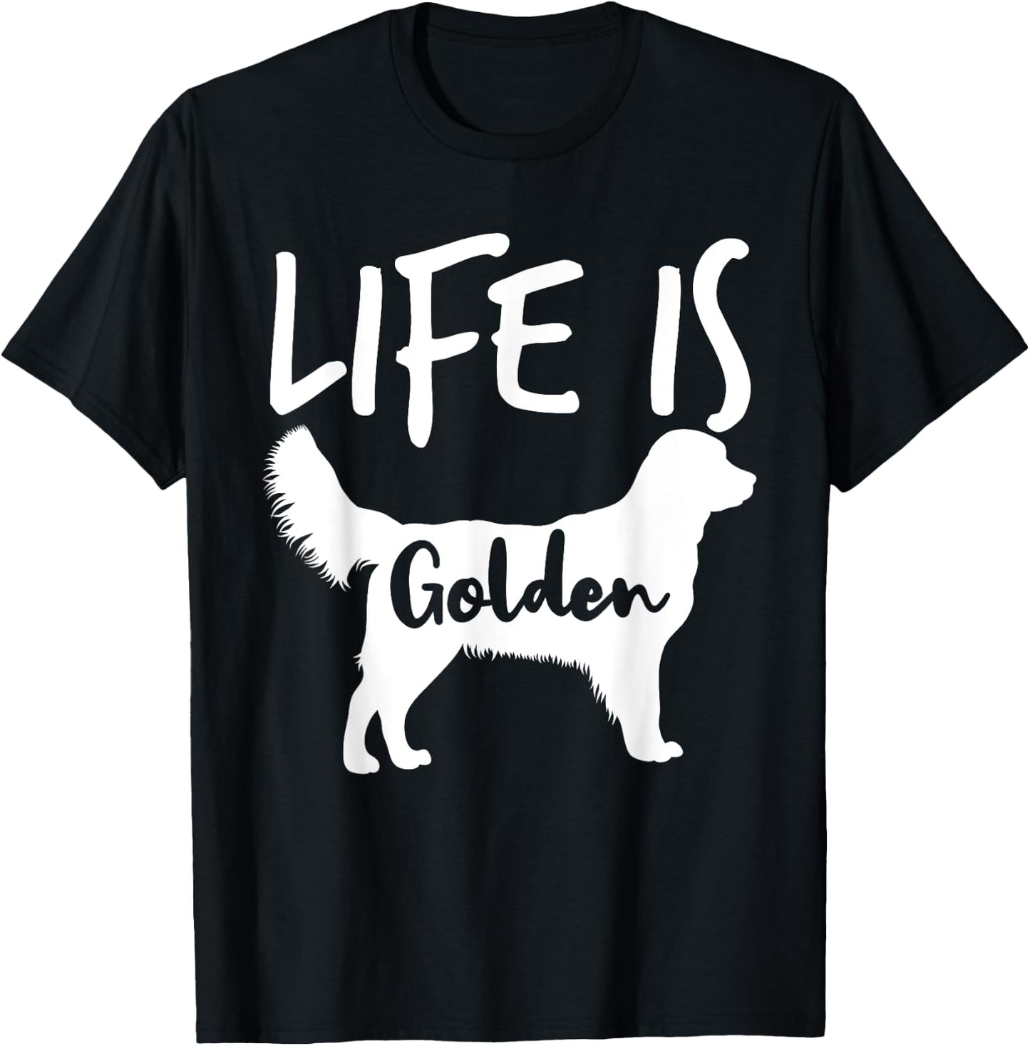Life Is Golden Dog Golden Retriever Lover - Golden Retriever Men Women Girls Kids T-Shirt - T-Shirt | Black