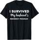 I Survived My Husband's Residency Program Medical graduation T-Shirt - T-Shirt | Black