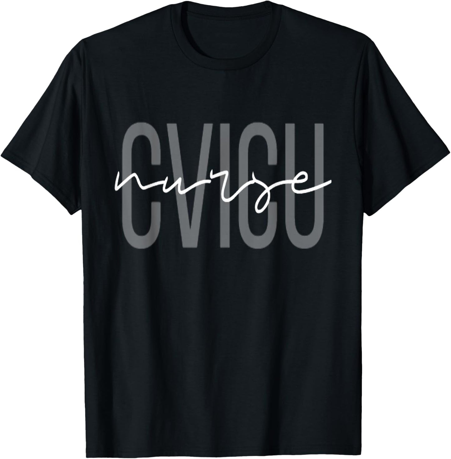 CVICU Nurse Cardiac Nurse Registered Nurse T-Shirt - T-Shirt | Black