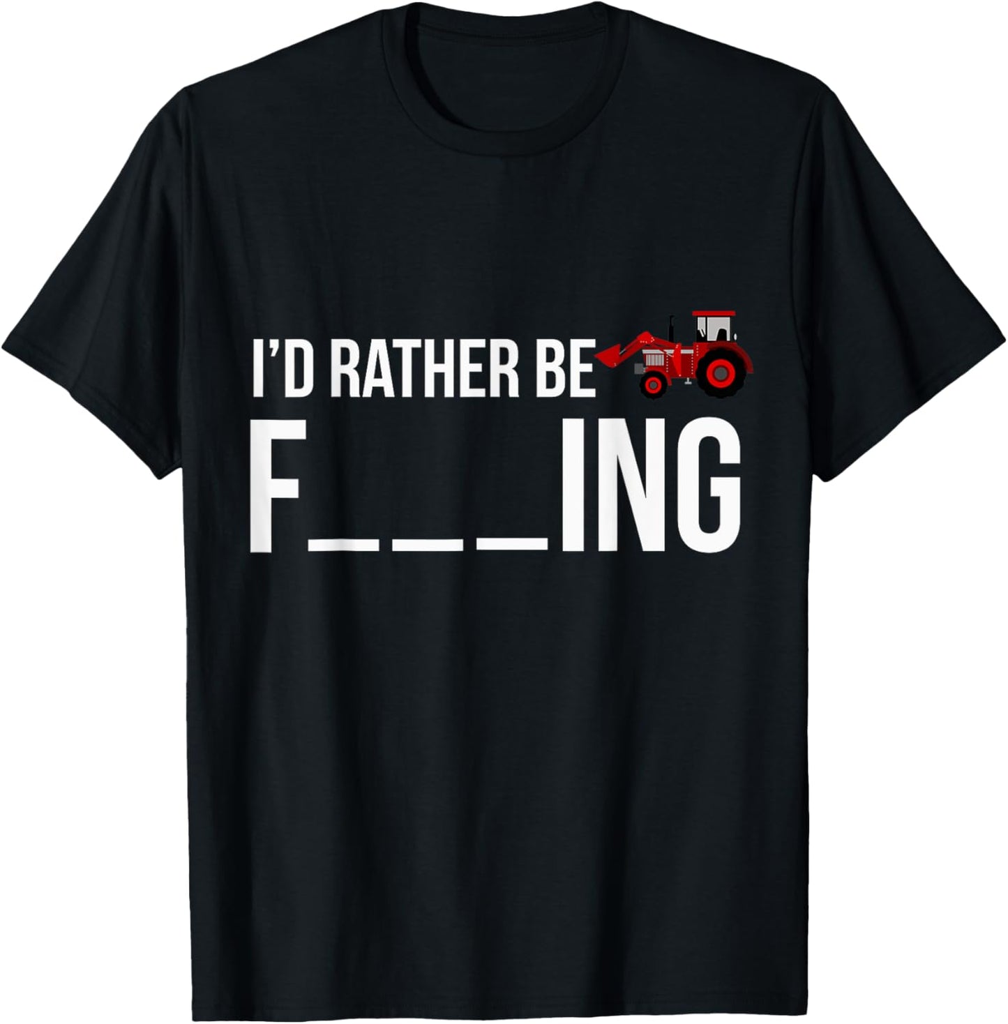Funny I'd Rather Be Farming Apparel Graphic Farmer Gifts T-Shirt - T-Shirt | Black
