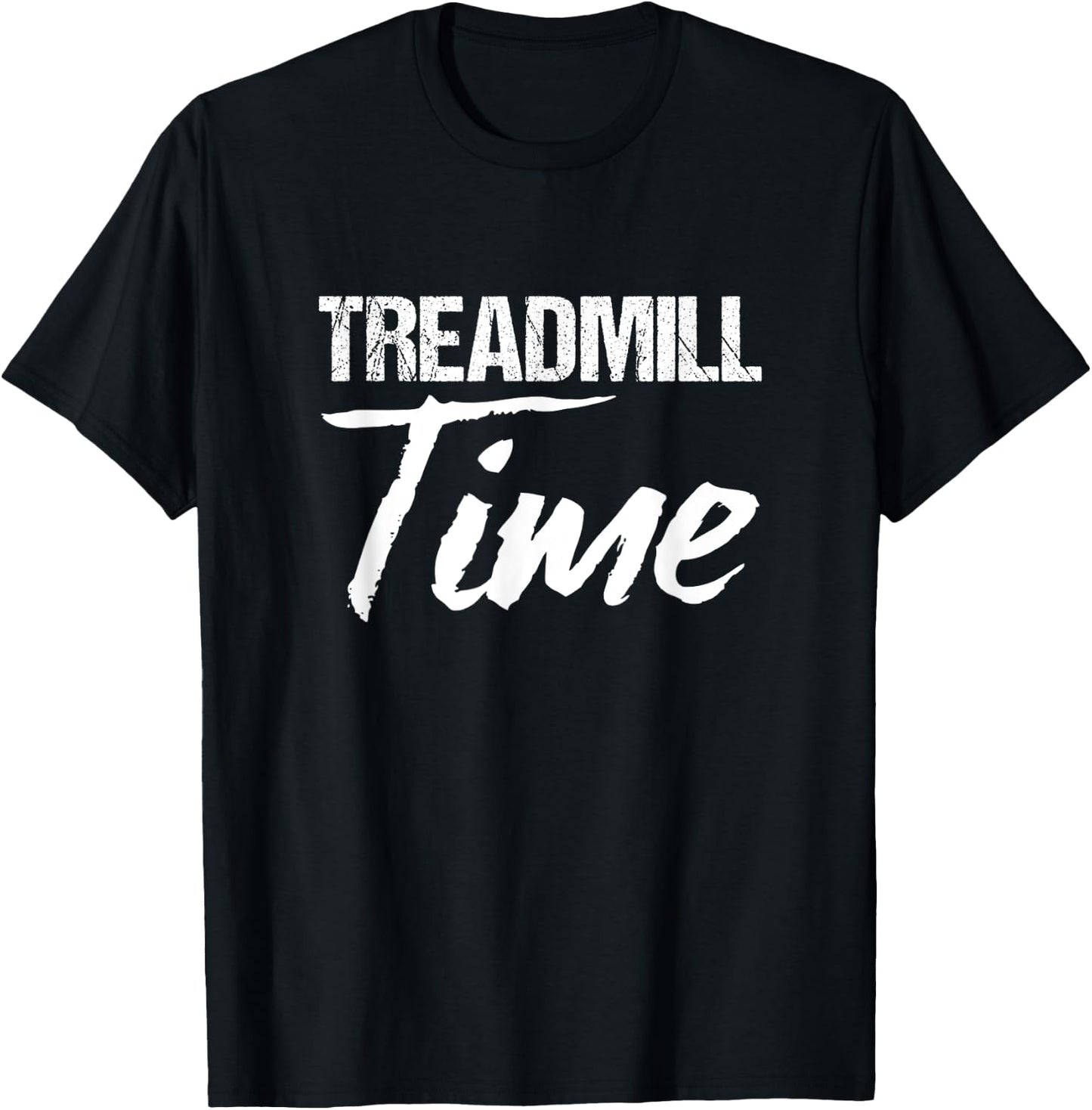 Treadmill Machine | Treadmill Time T-Shirt - T-Shirt | Black