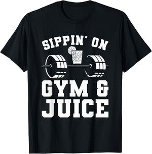 Sippin' On Gym & Juice For A Weightlifter T-Shirt - T-Shirt | Black