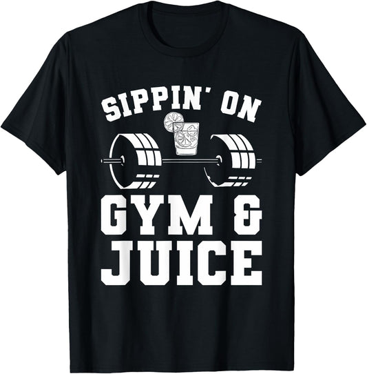 Sippin' On Gym & Juice For A Weightlifter T-Shirt - T-Shirt | Black