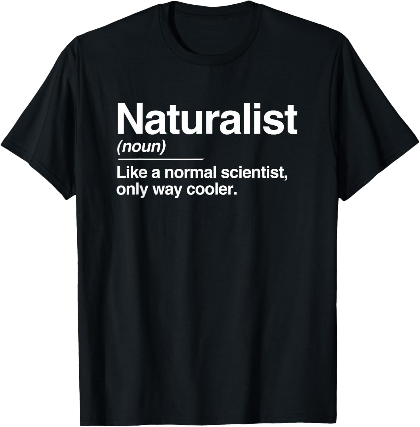 Naturalist Typography Definition Shirts -Adults, Kids Black Humorous-Themed- Small T-Shirt - T-Shirt | Black
