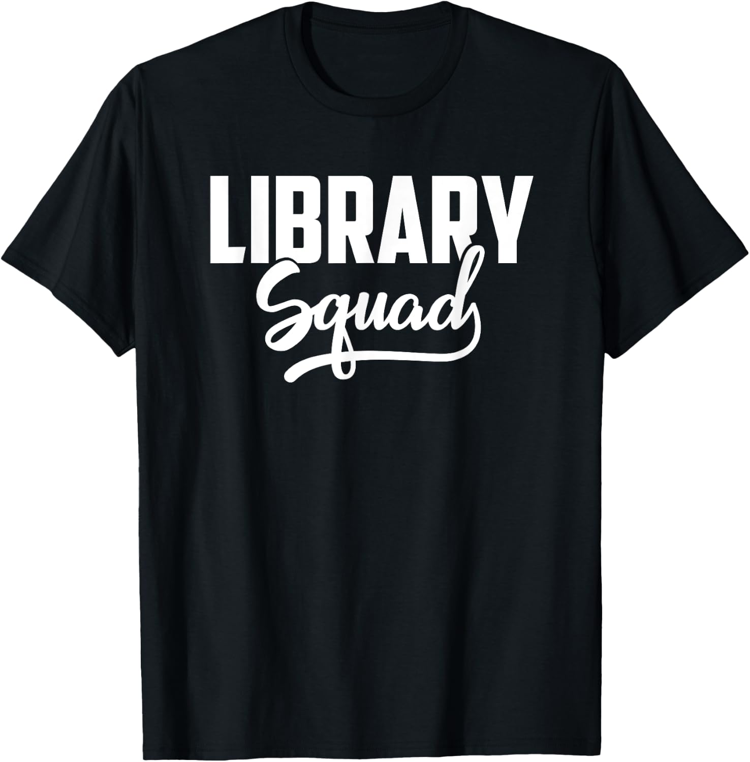 Library Squad Library Teacher Librarian Gift Ideas Men Women T-Shirt - T-Shirt | Black
