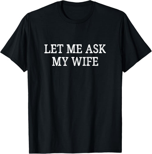 Let Me Ask My Wife - Vintage Style