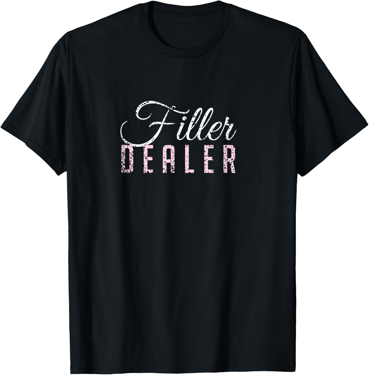 Vintage Filler Dealer Lip Fillers Aesthetic Nurse Injector T-Shirt - T-Shirt | Black