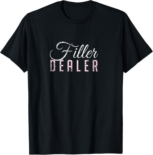 Vintage Filler Dealer Lip Fillers Aesthetic Nurse Injector T-Shirt - T-Shirt | Black