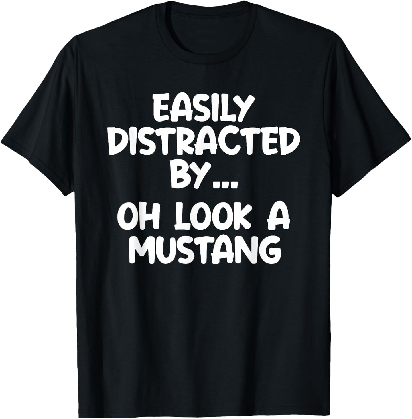 Funny Mustang Horse Equine Joke T-Shirt - T-Shirt | Black