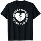 Never Forgive Never Forget - Broken Heart T-Shirt - T-Shirt | Black