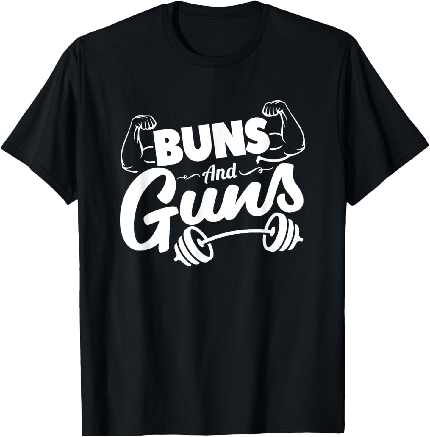 Funny Gym Fitness Buns and Guns T-Shirt - T-Shirt | Black