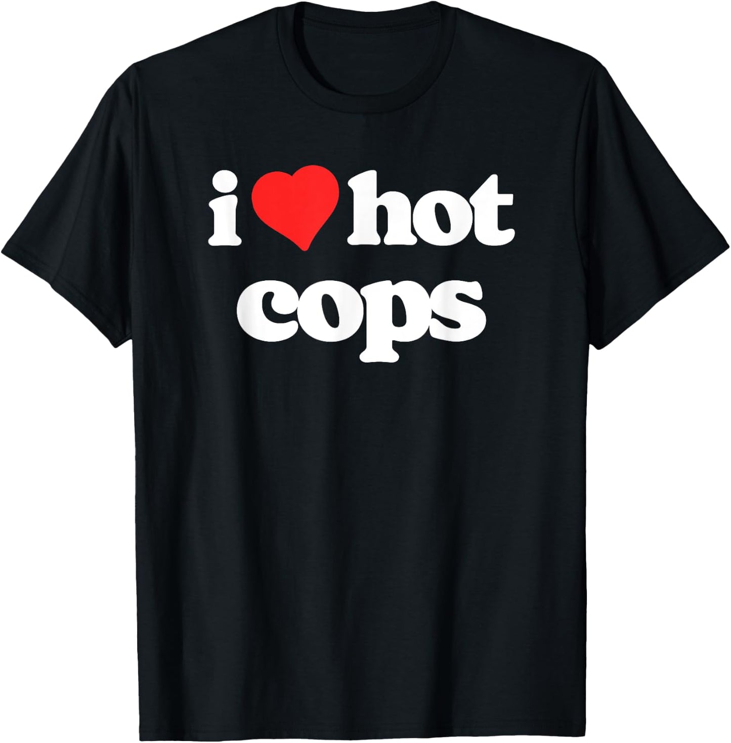I Love Hot Cops Funny 80s Vintage Heart Policeman T-Shirt - T-Shirt | Black