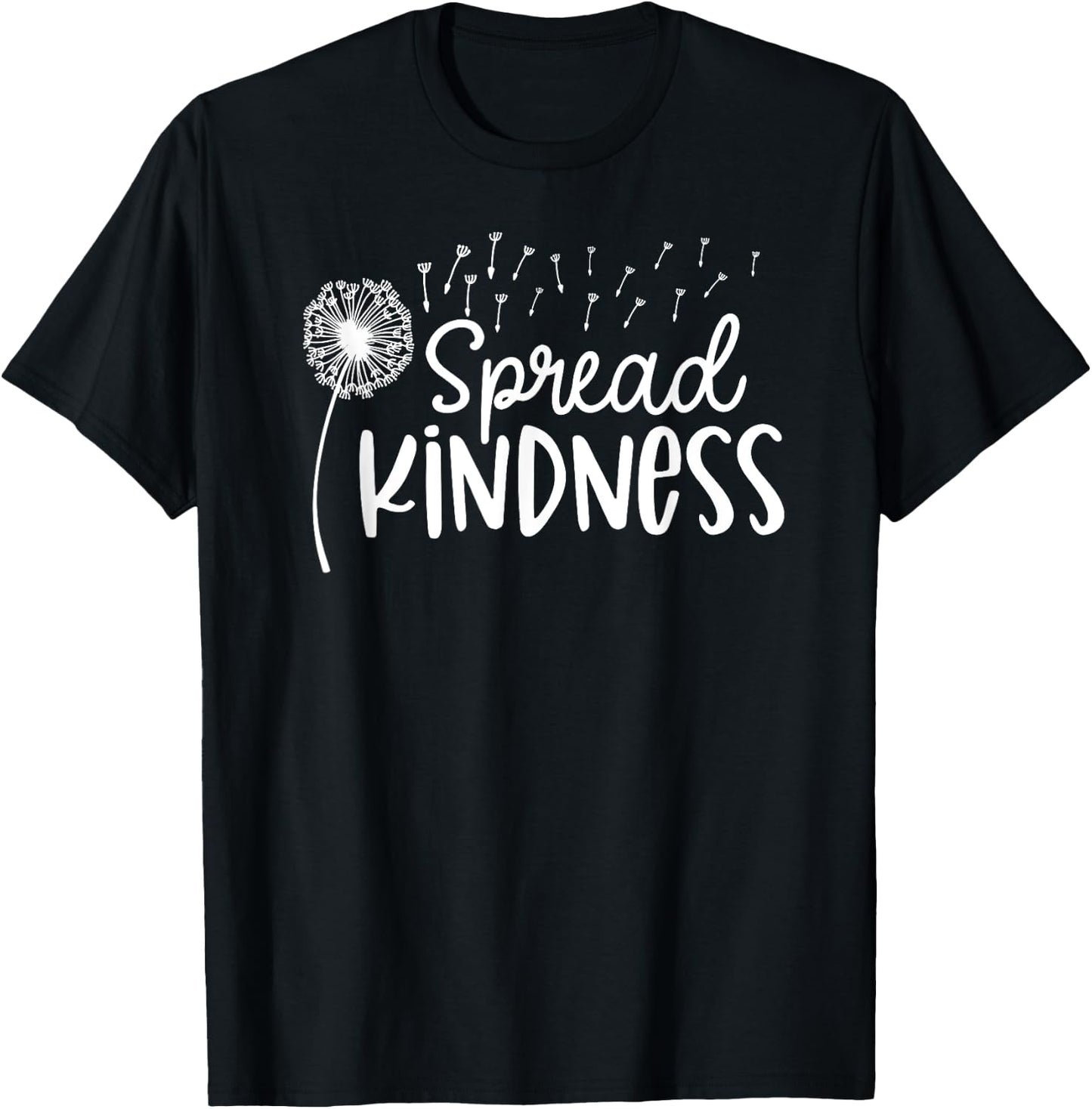 Spread Kindness Dandelion - Positive Message Quote T-Shirt - T-Shirt | Black