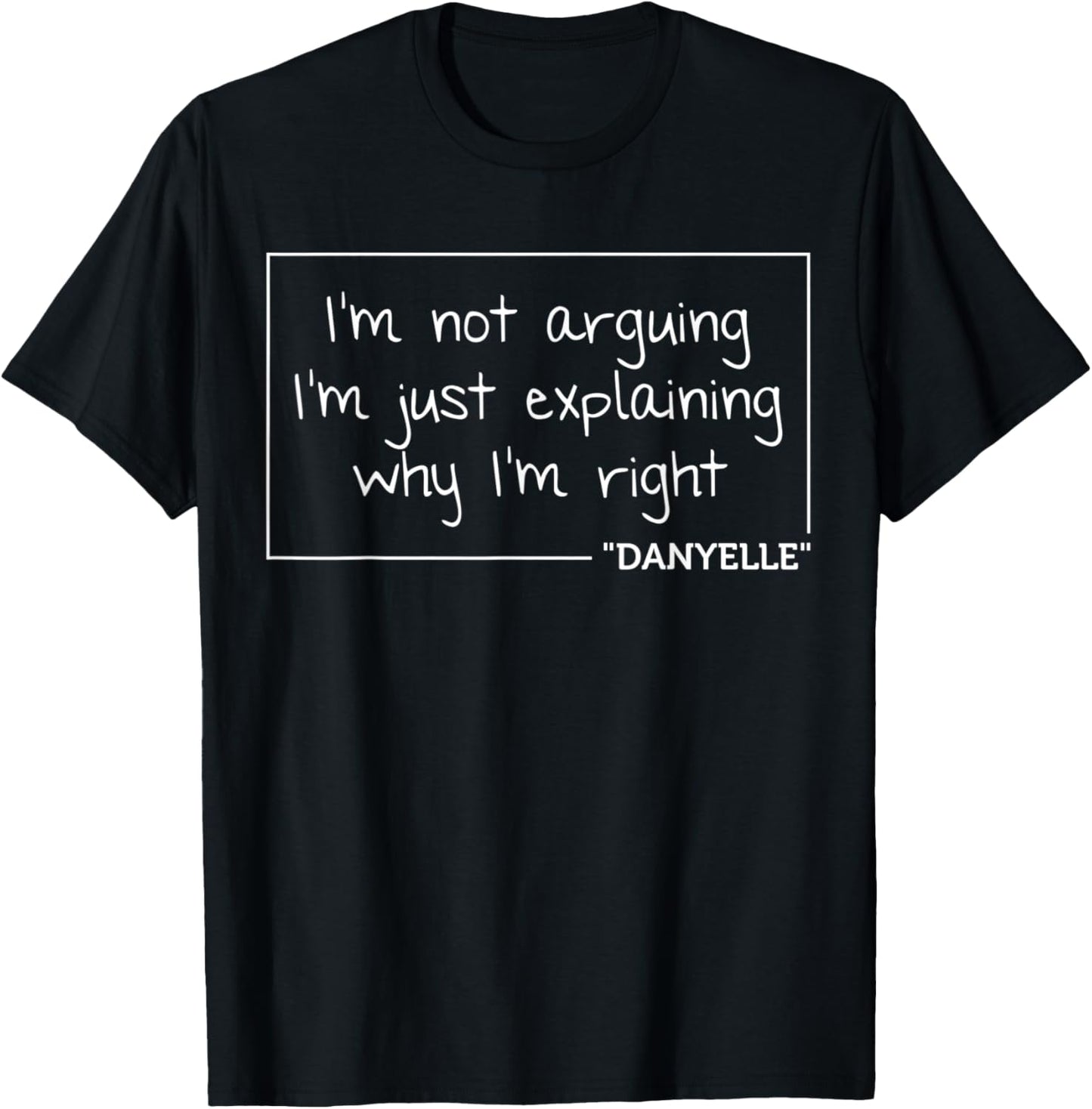 DANYELLE Gift Quote Personalized Name Funny Birthday Joke T-Shirt - T-Shirt | Black