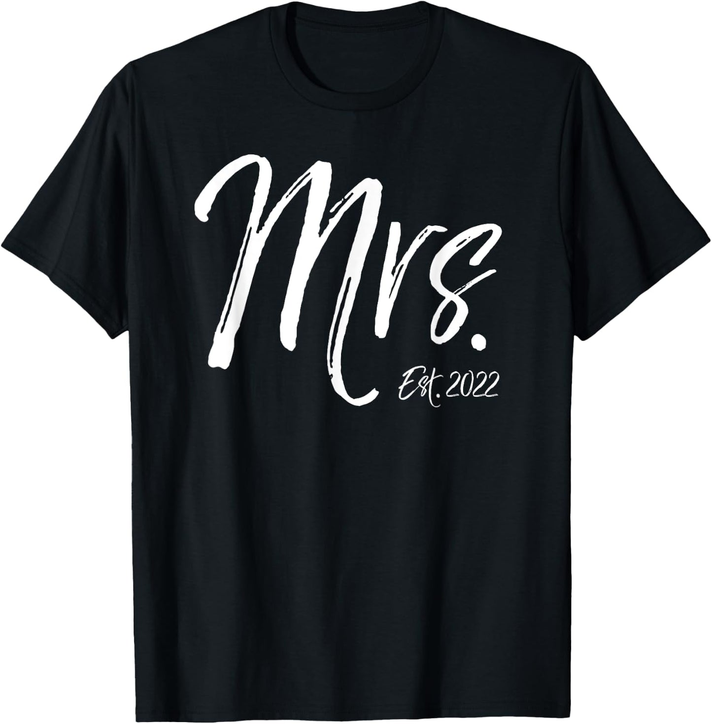 Mrs. Est. 2022 Wedding Idea Gift Wife Cute Anniversary T-Shirt - T-Shirt | Black