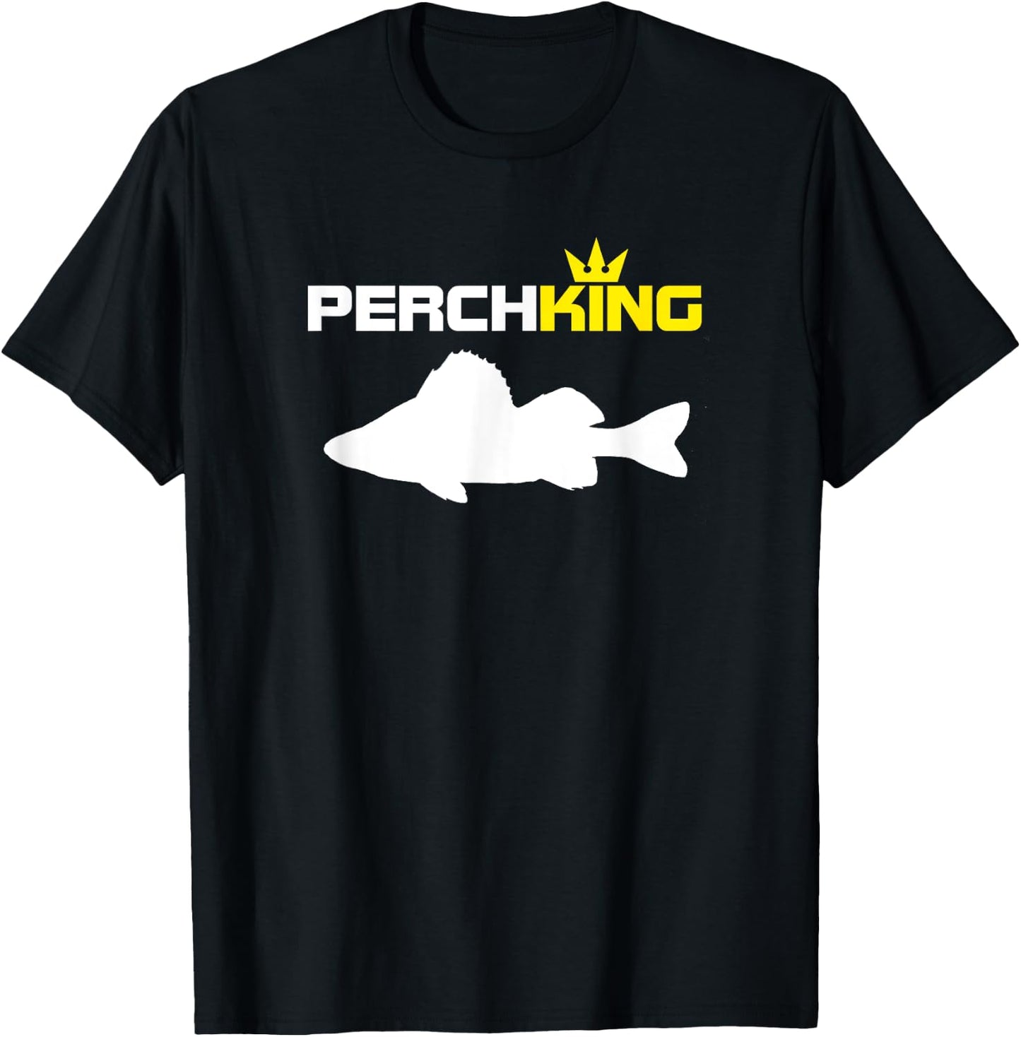 Perch King | Funny Perch Fishing t Shirt T-Shirt - T-Shirt | Black