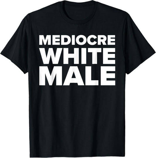 Mediocre White Male Funny Lazy Halloween Feminist Costume T-Shirt - T-Shirt | Black