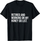 Job Free Collection Retired And Working On My Honey Do List Retirement Party T-Shirt - T-Shirt | Black