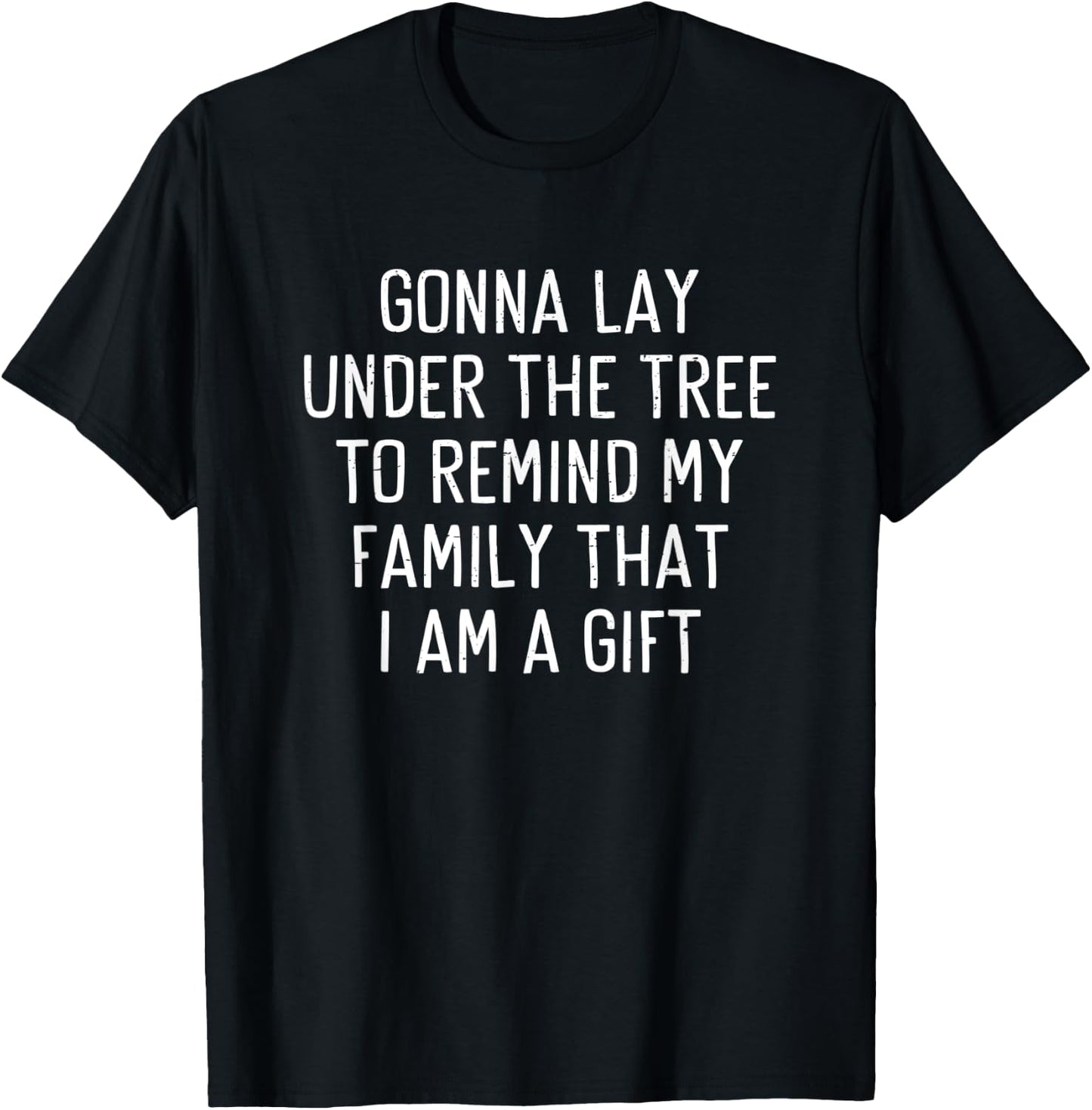 Funny Christmas Humor Lay Under The Tree Xmas Men Women T-Shirt - T-Shirt | Black